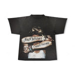 F*ck B*tchs Tee"